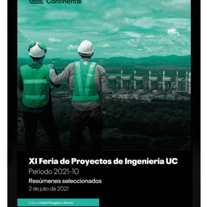 XI Feria de Proyectos de Ingeniería UC, periodo 2021-10. Resúmenes seleccionados, 2 de julio de 2021