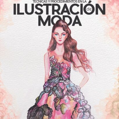 Técnicas y procedimientos en la ilustración de moda