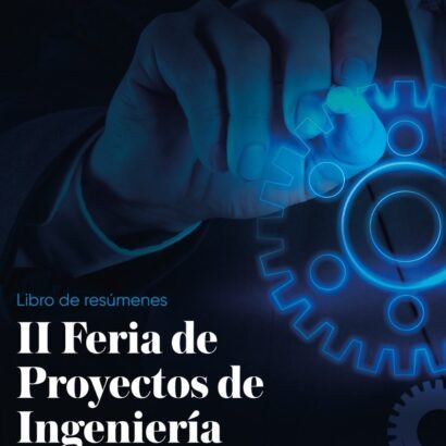 II Feria de Proyectos de ingeniería 2016: libro de resúmenes