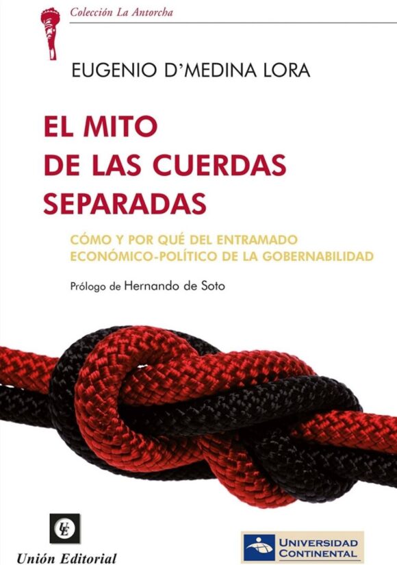 El mito de las cuerdas separadas. ¿Cómo y por qué del entramado económico-político de la gobernabilidad?