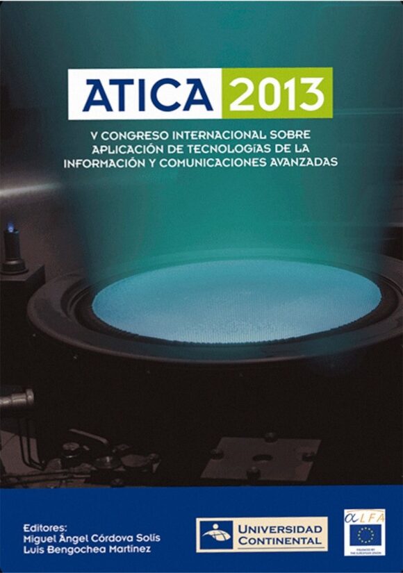 ATICA 2013. Actas del V Congreso Internacional sobre Aplicación de Tecnologías de la Información y Comunicaciones Avanzada