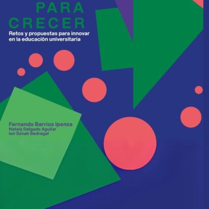 Espacio para crecer. Retos y propuestas para innovar en la educación universitaria