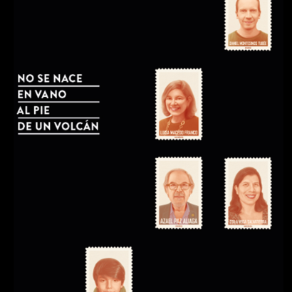 No se nace en vano al pie de un volcán