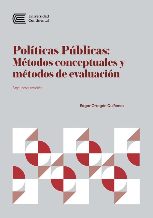 Políticas públicas: Métodos conceptuales y métodos de evaluación. Segunda edición