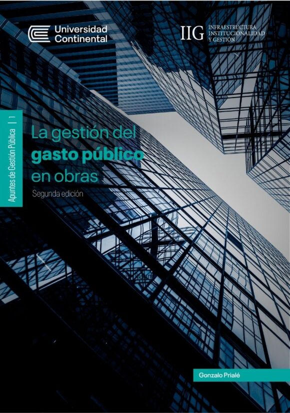 Serie Apuntes de Gestión Pública 1. La gestión del gasto público en obras segunda edición