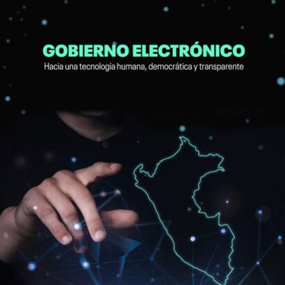 Gobierno electrónico: hacia una tecnología humana, democrática y transparente