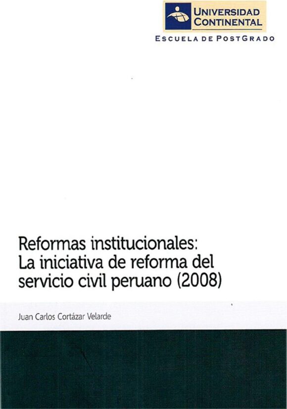 Reformas institucionales: La iniciativa de reforma del servicio civil peruano (2008)