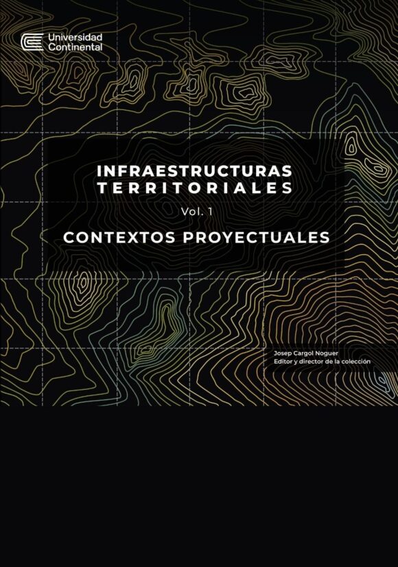 Infraestructuras territoriales. Contextos Proyectuales vol. 1