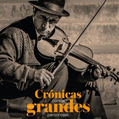 Crónicas cortas sobre grandes personajes