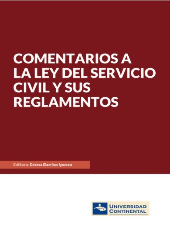 Comentarios a la ley del servicio Civil y sus reglamentos