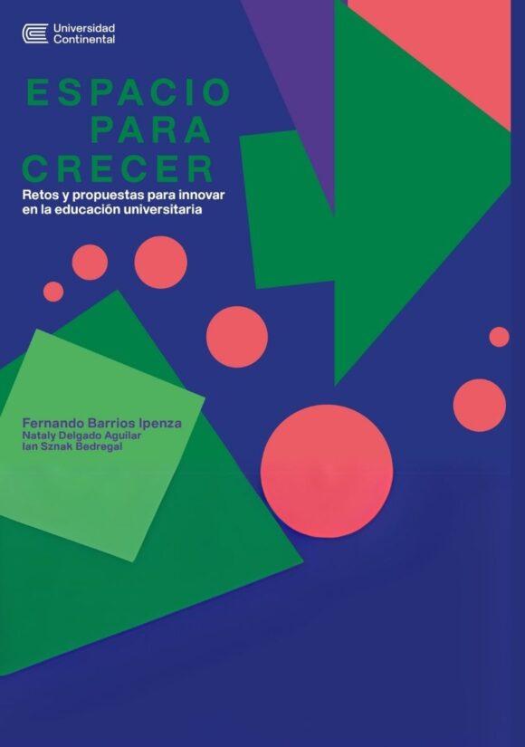 Espacio para crecer. Retos y propuestas para innovar en la educación universitaria