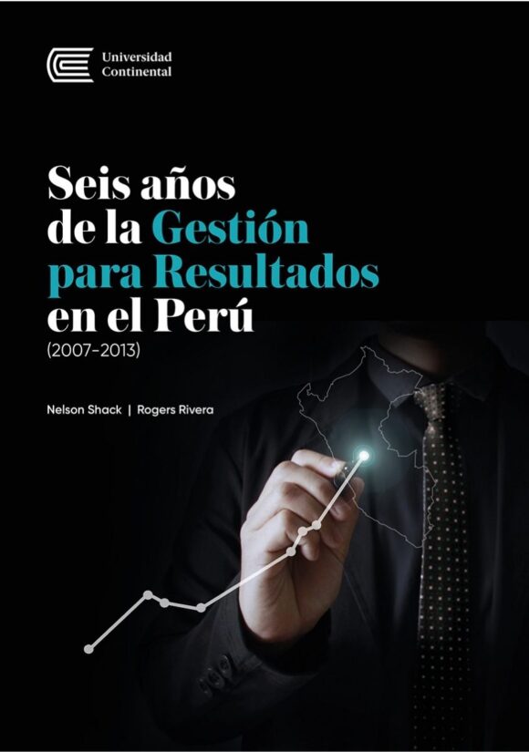 Seis años de la Gestión para Resultados en el Perú (2007-2013)