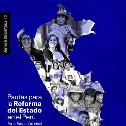 Serie Apuntes de Gestión Pública 3 Pautas para la reforma del Estado en el Perú